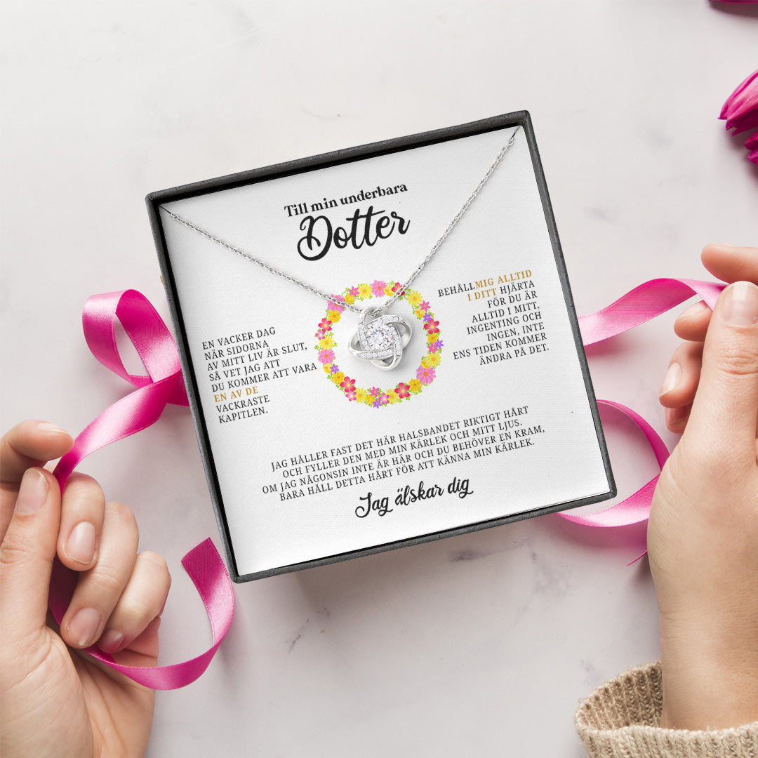 Till min vackra dotter – Love Knot™ Halsband