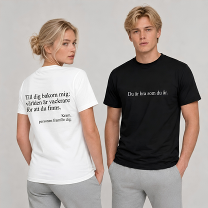 Du är bra som du är T-shirt