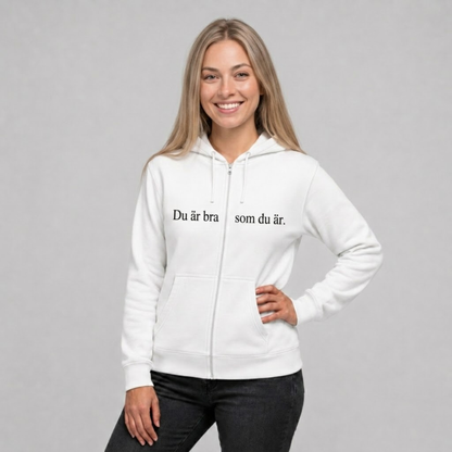Du är bra som du är zip-up hoodie