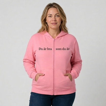 Du är bra som du är zip-up hoodie