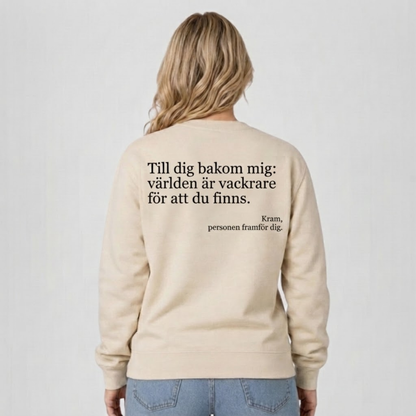 Du är bra som du är sweatshirt
