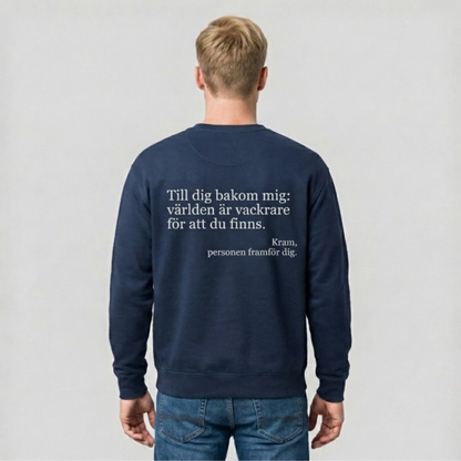 Du är bra som du är sweatshirt