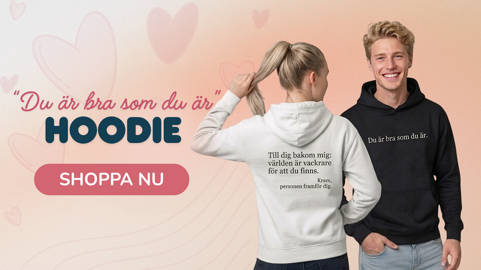 Du är bra som du är hoodie